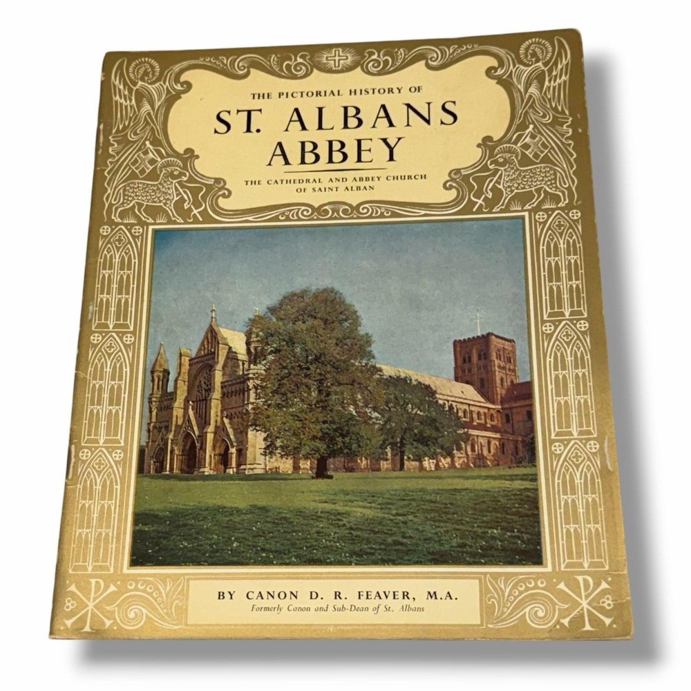 The Pictorial History of St Albans Abbey Canon DR Feaver MA 1960s Vtg Booklet
